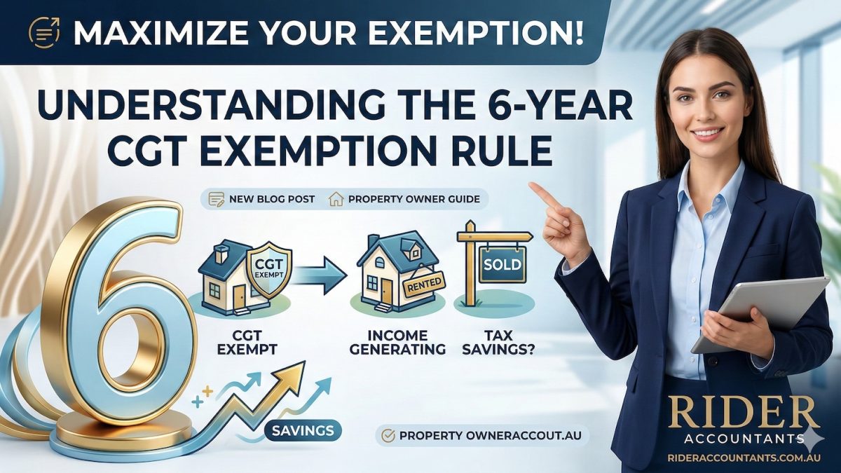 6 Year CGT Exemption Rule Explained by an Accountant